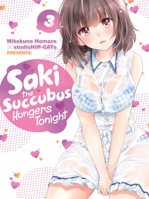 cover image of Saki the Succubus Hungers Tonight, Volume 3